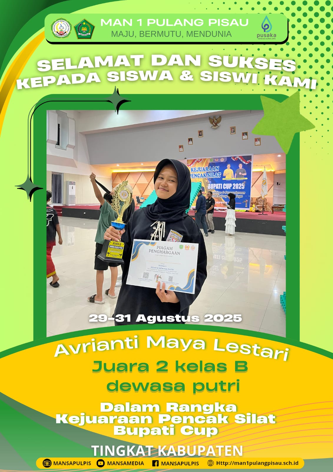 SISWI MAN 1 PULANG PISAU PLUS KETERAMPILAN BERHASIL MERAIH JUARA 2 KELAS B DEWASA PUTRI KEJUARAAN PENCAK SILAT BUPATI CUP 2025